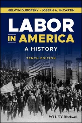 Labor in America - Melvyn Dubofsky, Joseph A. McCartin