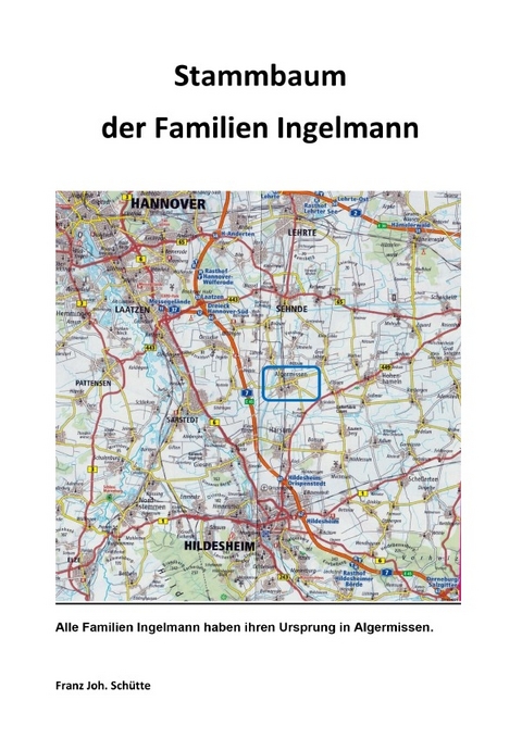 Stammbaum der Familien Ingelmann - Franz Sch&uuml;tte