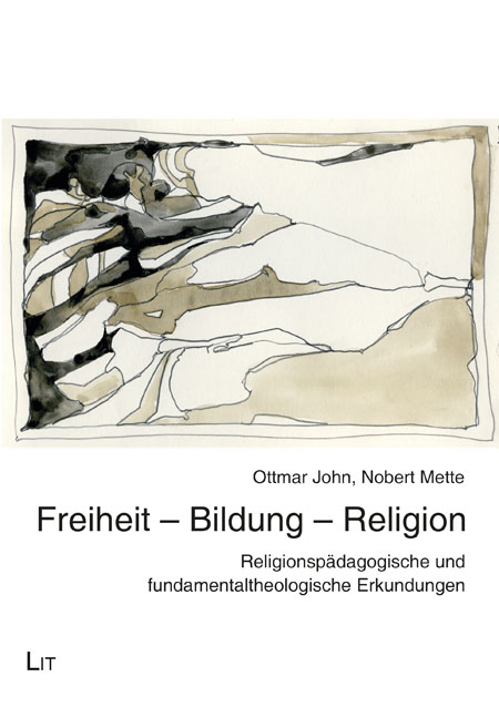 Freiheit &ndash; Bildung &ndash; Religion