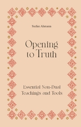 Opening to Truth - Stefan Ahmann