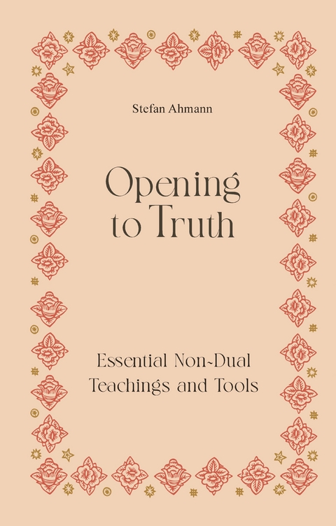 Opening to Truth - Stefan Ahmann