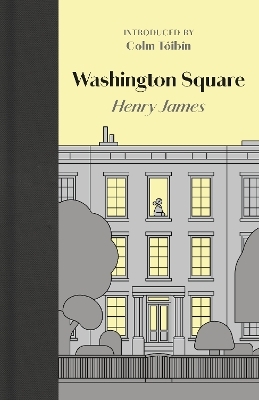 Washington Square - Henry James