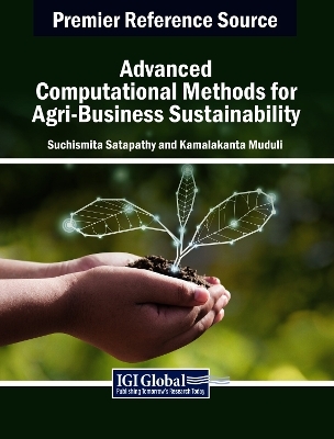 Advanced Computational Methods for Agri-Business Sustainability - 