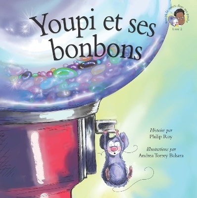 Youpi et ses bonbons - Philip Roy