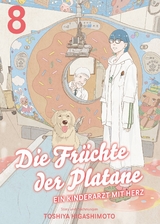 Die Fr&uuml;chte der Platane - Ein Kinderarzt mit Herz 08 - Toshiya Higashimoto