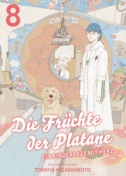 Die Fr&uuml;chte der Platane - Ein Kinderarzt mit Herz 08 - Toshiya Higashimoto