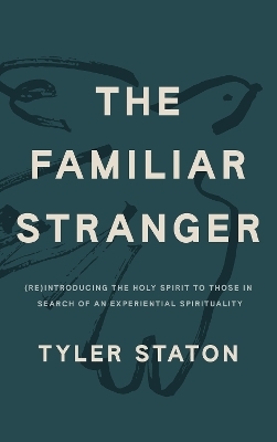 The Familiar Stranger - Tyler Staton