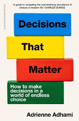 Decisions That Matter - Adrienne Adhami