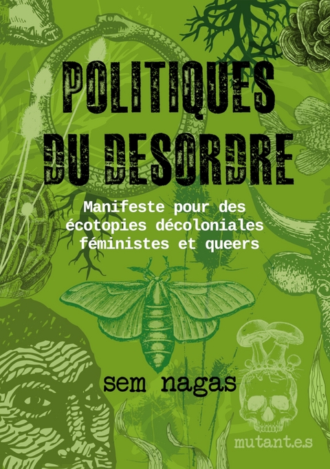 Politiques du d&eacute;sordre - Sem Nagas