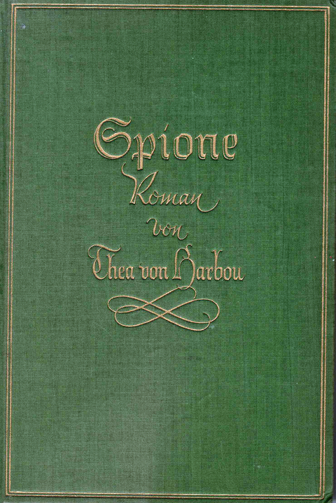 Thea von Harbou. Spione - Thea Von Harbou