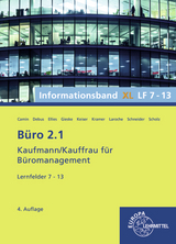 B&uuml;ro 2.1, Informationsband XL, Lernfelder 7 - 13 - Cordula Ellies, Martin Debus, Britta Camin, Anita Gieske, Holger Kramer, Andreas Laroche, Alexander Schneider, Annika Scholz