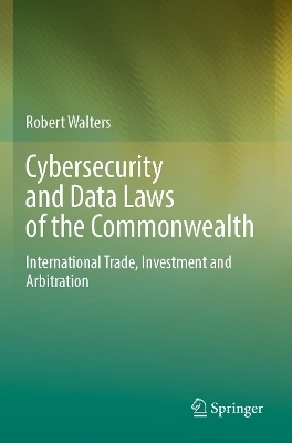 Cybersecurity and Data Laws of the Commonwealth - Robert Walters