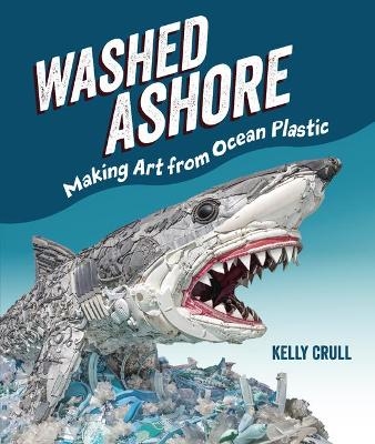 Washed Ashore - Kelly Crull