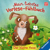 Mein liebstes Vorlese-F&uuml;hlbuch - Der kleine Hase - Maria H&ouml;ck
