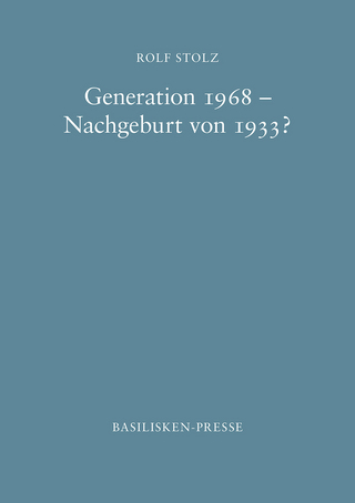 Generation 1968 – Nachgeburt von 1933?