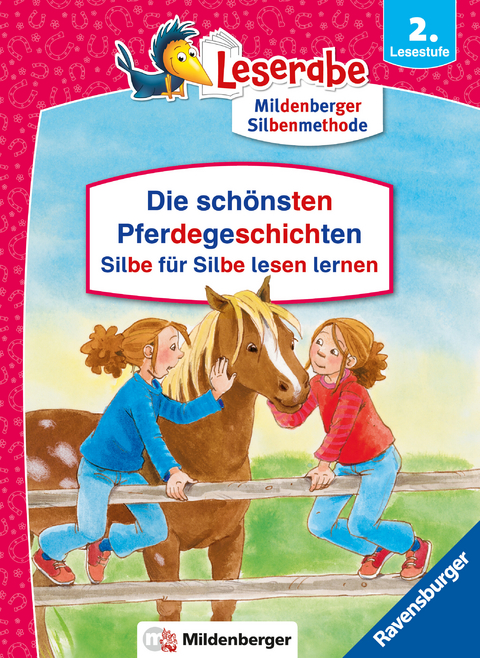 Leserabe Sonderausgaben - Die sch&ouml;nsten Pferdegeschichten - Silbe f&uuml;r Silbe lesen lernen - Julia Boehme, Claudia Ondracek
