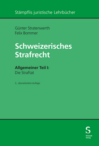 Schweizerisches Strafrecht. Allgemeiner Teil I: Die Straftat