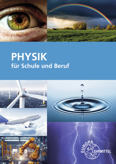 Physik f&uuml;r Schule und Beruf - Eckhard Ignatowitz, Volker Jungblut, Ulrich Maier