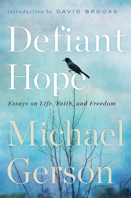 Defiant Hope - Michael Gerson