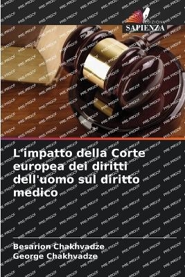 L'impatto della Corte europea dei diritti dell'uomo sul diritto medico