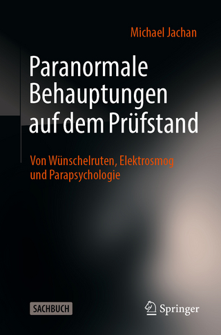 Paranormale Behauptungen auf dem Prüfstand