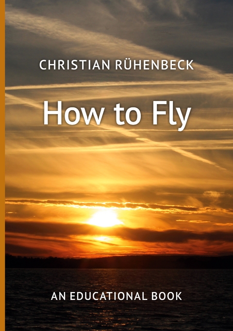 How to Fly - Christian Rühenbeck
