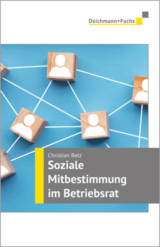 Soziale Mitbestimmung im Betriebsrat