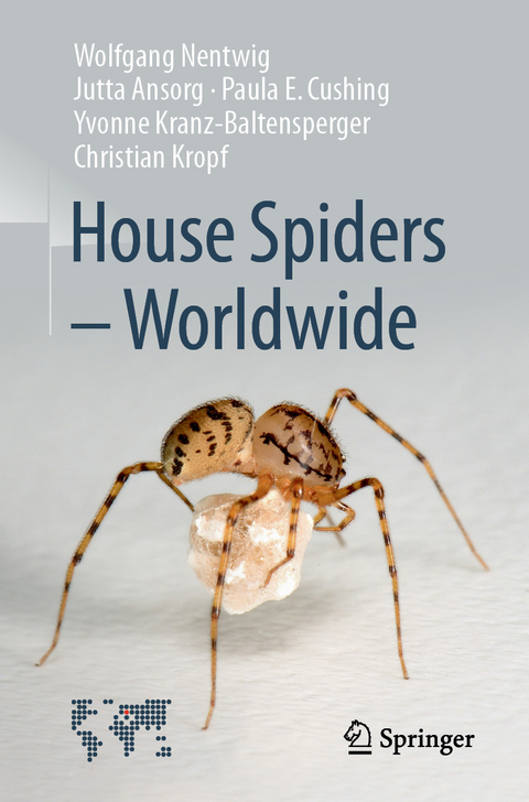 House Spiders - Worldwide - Wolfgang Nentwig, Jutta Ansorg, Paula E. Cushing, Yvonne Kranz-Baltensperger, Christian Kropf