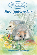 Fischer-Nagel Taschenbuch / Ein Igelwinter - Heiderose Fischer-Nagel, Andreas Fischer-Nagel