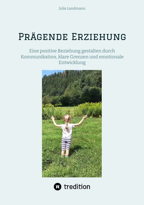 Pr&auml;gende Erziehung