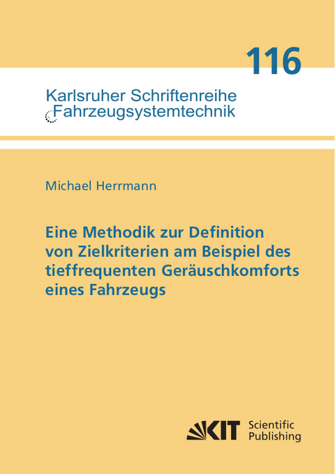 Eine Methodik zur Definition von Zielkriterien am Beispiel des tieffrequenten Ger&auml;uschkomforts eines Fahrzeugs - Michael Herrmann