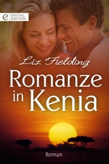 Romanze in Kenia - Liz Fielding