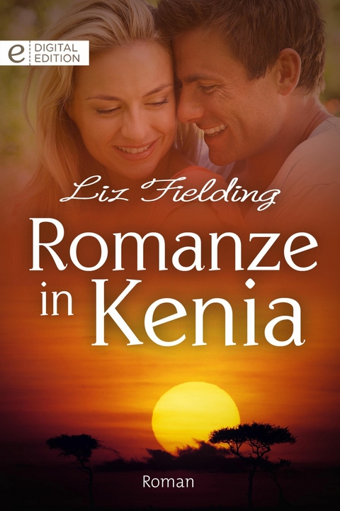 Romanze in Kenia - Liz Fielding