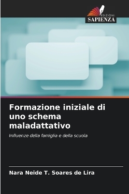 Formazione iniziale di uno schema maladattativo - Nara Neide T Soares de Lira