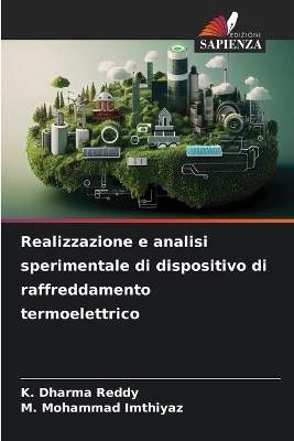 Realizzazione e analisi sperimentale di dispositivo di raffreddamento termoelettrico - K Dharma Reddy, M Mohammad Imthiyaz