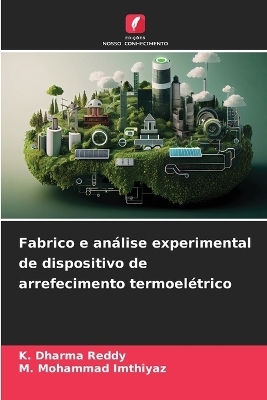 Fabrico e análise experimental de dispositivo de arrefecimento termoelétrico