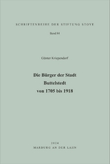 Die B&uuml;rger der Stadt Buttelstedt von 1705 bis 1918 - G&uuml;nter Kriependorf
