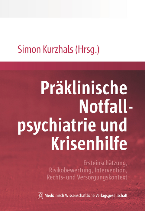 Pr&auml;klinische Notfallpsychiatrie und Krisenhilfe - 