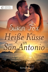 Hei&szlig;e K&uuml;sse in San Antonio - Susan Fox