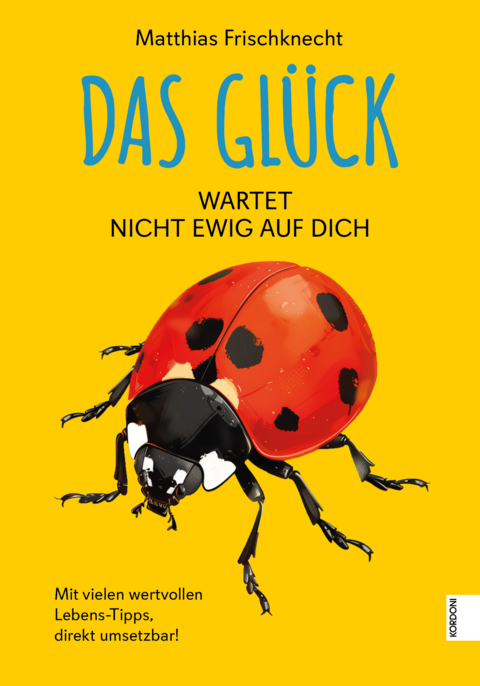 Das Gl&uuml;ck - Matthias Frischknecht