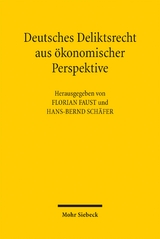 Deutsches Deliktsrecht aus &ouml;konomischer Perspektive - 
