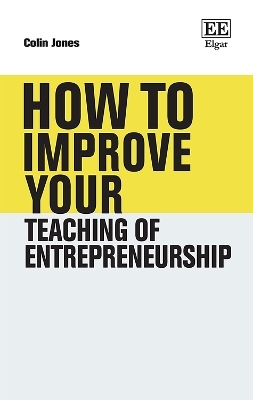 How to Improve Your Teaching of Entrepreneurship - Colin Jones