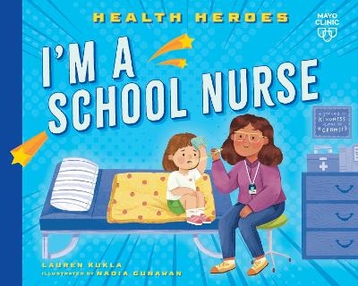 I'm a School Nurse - Lauren Kukla
