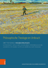 Philosophische Theologie im Umbruch - Karl A. Wucherer-Huldenfeld