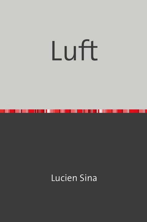 Luft - Lucien Sina