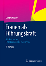 Frauen als F&uuml;hrungskraft - Sandra M&uuml;ller
