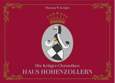 Die Kr&uuml;ger-Chroniken - Kr&uuml;ger Thomas W.
