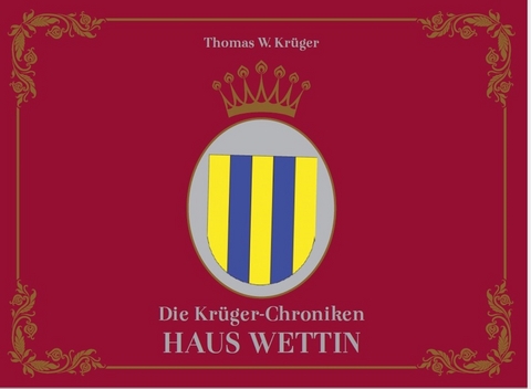 Die Kr&uuml;ger-Chroniken - Kr&uuml;ger Thomas W.
