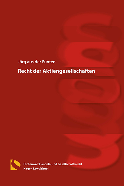 Recht der Aktiengesellschaften - J&ouml;rg aus der F&uuml;nten