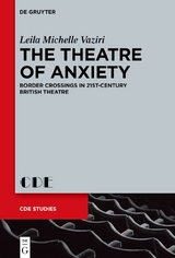 The Theatre of Anxiety - Leila Michelle Vaziri